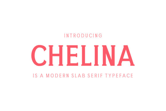 Chelina: A Modern Slab Serif Font for Bold Web Design