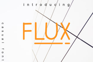 Flux: The Modern Sans Serif Font for Polished Branding