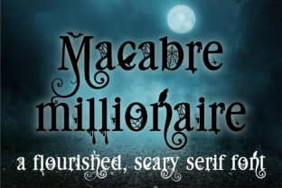 Macabre Millionaire: A Serif Font for Bold Editorial Design