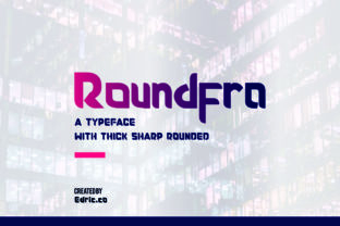 Roundfra: A Sweet Sans Serif Font for Editorial Design